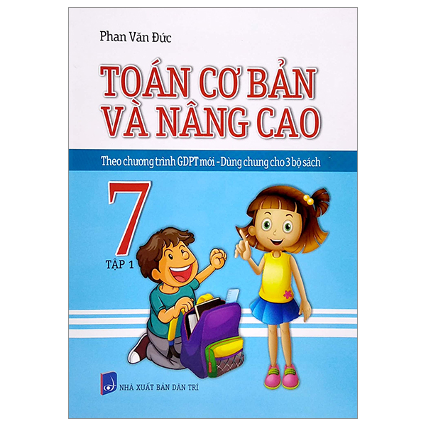 Sách Toán Cơ Bản Và Nâng Cao 7 - Tập 1 (Theo Chương Trình GDPT Mới - Dùn - Phan Văn Đức