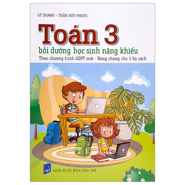 Sách Toán 3 Bồi Dưỡng Học Sinh Năng Khiếu (Theo Chương Trình GDPT Mới - Lê Quang