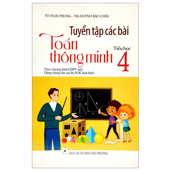 [Phiên chợ sách cũ] Tuyển Tập Các Bài Toán Thông Minh 4 (Theo Chương Trình Giáo Dục Phổ Thông Mới)