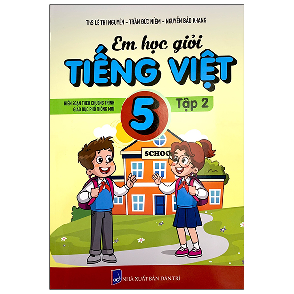 Sách Em Học Giỏi Tiếng Việt 5 - Tập 2 - ThS Lê Thị Nguyên
