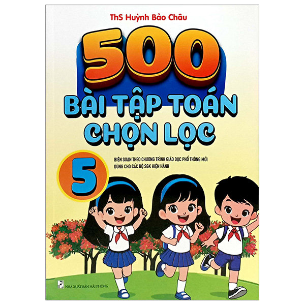 Sách 500 Bài Tập Toán Chọn Lọc 5 - Huỳnh Bảo Châu