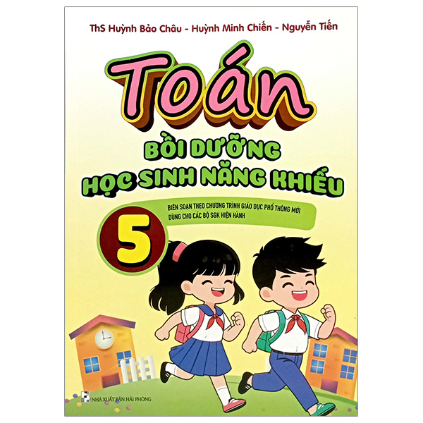 Sách Toán Bồi Dưỡng Học Sinh Năng Khiếu 5 - Huỳnh Bảo Châu