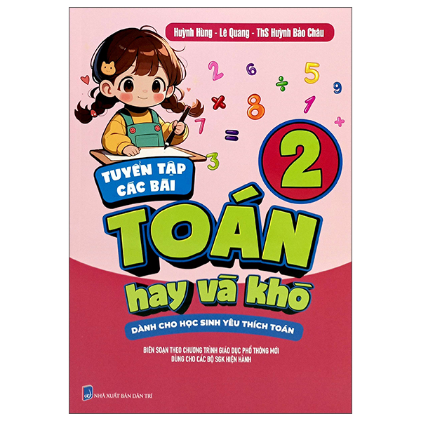 Sách Tuyển Tập Các Bài Toán Hay Và Khó 2 - Dành Cho Học Sinh Yêu Thích T - Lê Quang