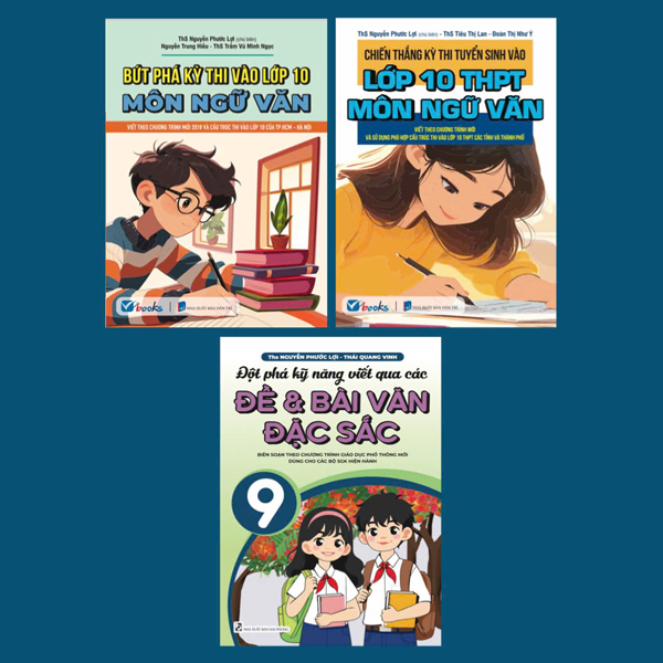 Sách Bộ Sách Ôn Tập Và Luyện Thi Vào Lớp 10 Môn Ngữ Văn (Bộ 3 Cuốn - Hải Phong