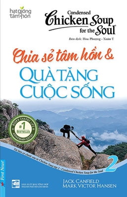 Chicken Soup For The Soul 2 - Chia Sẻ Tâm Hồn Và Quà Tặng Cuộc Sống (Tái Bản 2017)