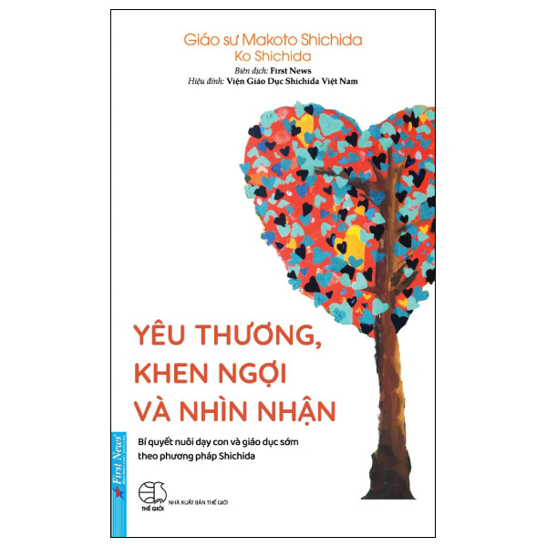 Yêu Thương, Khen Ngợi Và Nhìn Nhận - Bí Quyết Nuôi Dạy Con Theo Phương Pháp Shichida (Tái Bản 2026)