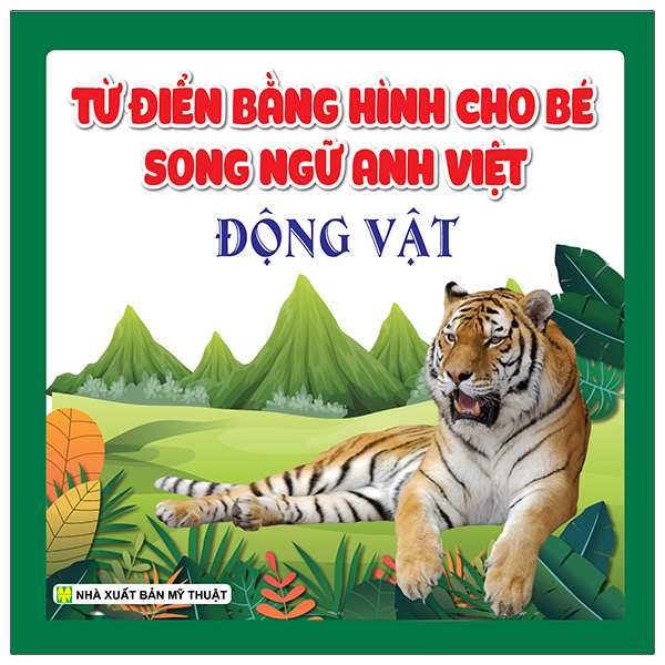Sách Từ Điển Bằng Hình Cho Bé - Song Ngữ Anh Việt - Động Vật - Vân Anh