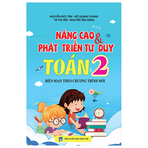 Sách Nâng Cao Và Phát Triển Tư Duy Toán 2 - Nguyễn Đức Tấn