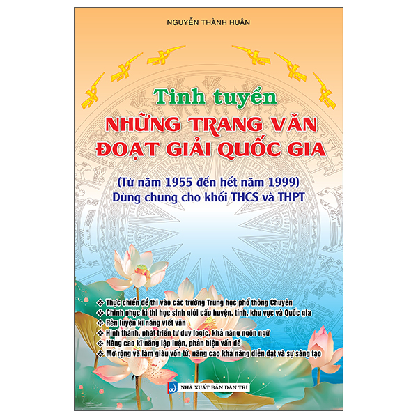 Sách Tinh Tuyển Những Trang Văn Đoạt Giải Quốc Gia - Dùng Cho Khối THCS - Nguyễn Thành Huân
