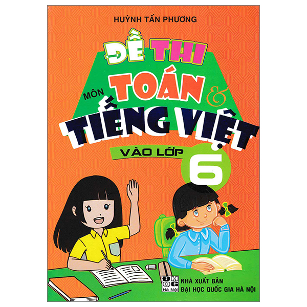 Đề Thi Môn Toán Và Tiếng Việt Vào Lớp 6