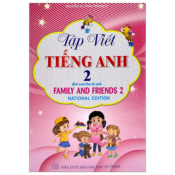 Bộ Tập Viết Tiếng Anh 2 (Biên Soạn Theo Bộ Sách Family And Friends 2)