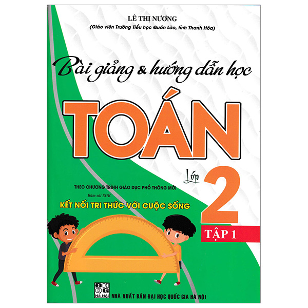 Bài Giảng Và Hướng Dẫn Học Toán Lớp 2 - Tập 1 (Kết Nối)