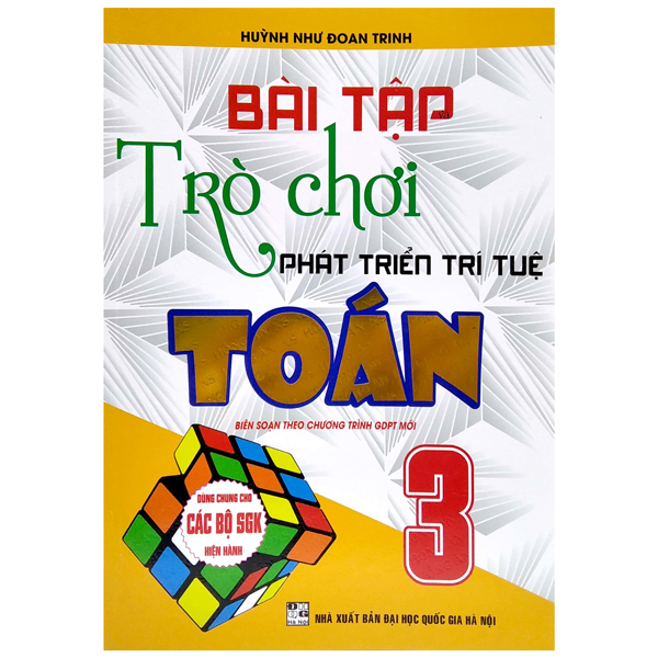 Sách Bài Tập Và Trò Chơi Phát Triển Trí Tuệ Toán 3 (Biên Soạn Theo Ch� - Gia Huy