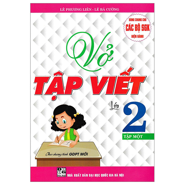 Sách Vở Tập Viết Lớp 2 - Tập 1 (Biên Soạn Theo Chương Trình Giáo Dụ - Lê Phương Trí