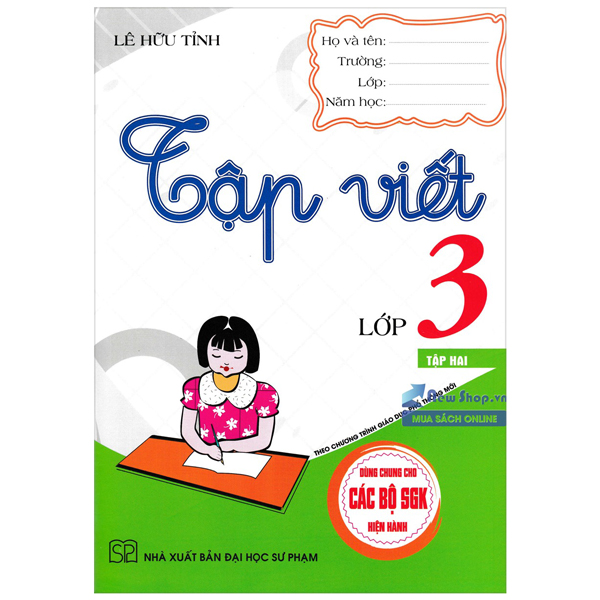 Sách Tập Viết Lớp 3 - Tập 2 (Dùng Chung Cho Các Bộ SGK Hiện Hành) - Lê Hà