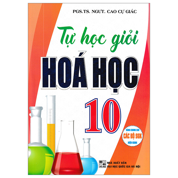 Tự Học Giỏi Hoá 10 (Dùng Chung Cho Các Bộ SGK Hiện Hành)