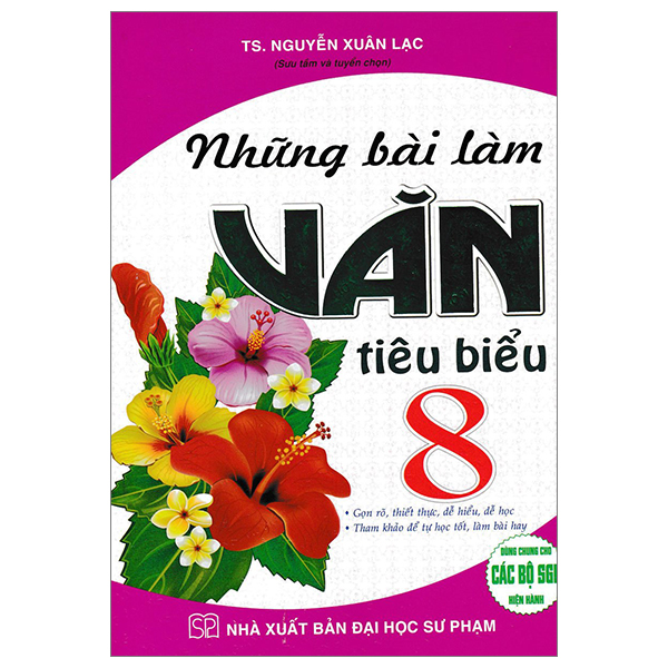 Sách Những Bài Làm Văn Tiêu Biểu 8 (Dùng Chung Cho Các Bộ SGK Hiện Hành - Nguyễn Văn Dũng