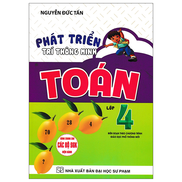 Sách Phát Triển Trí Thông Minh Toán Lớp 4 - Nguyễn Tấn Đức