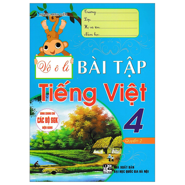 Bộ Vở Ô Li Bài Tập Tiếng Việt 4 - Quyển 2 (Dùng Chung Cho Các Bộ SGK Hiện Hành)