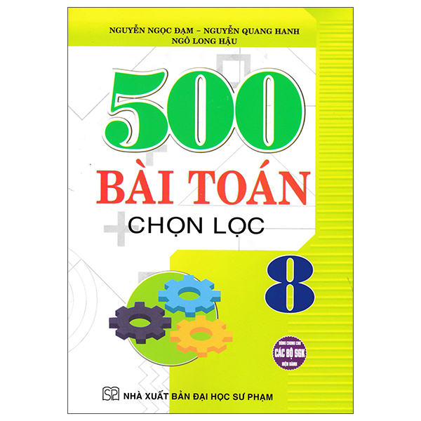 Sách 500 Bài Toán Chọn Lọc 8 - Nguyễn Ngọc Đạm
