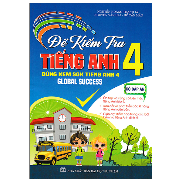 Sách Global Success - Đề Kiểm Tra Tiếng Anh 4 (Có Đáp Án) - Nguyễn Thanh Vân