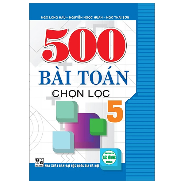 Sách 500 Bài Toán Chọn Lọc 5 - Ngô Long Hậu