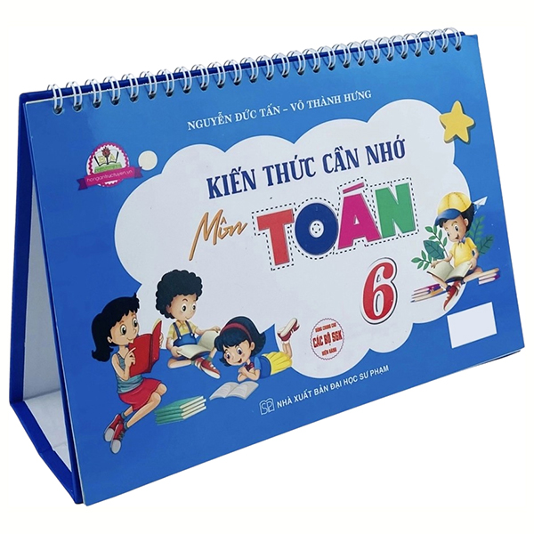 Sách Kiến Thức Cần Nhớ Môn Toán 6 - Nguyễn Tấn Đức