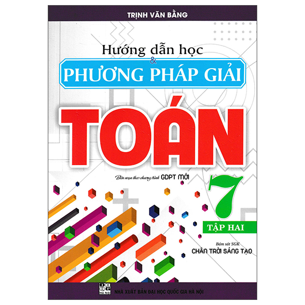Sách Hướng Dẫn Học Và Phương Pháp Giải Toán 7 - Tập 2 (Chân Trời) - Phương Hà