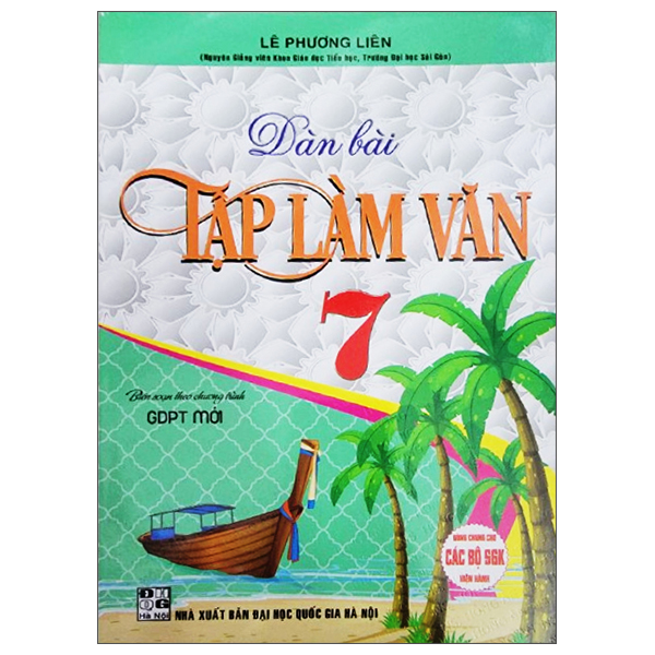 Sách Dàn Bài Tập Làm Văn 7 - Lê Phương Liên