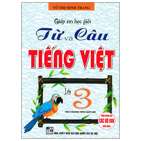Sách Giúp Em Học Giỏi Từ Và Câu Tiếng Việt Lớp 3 - Võ Hà