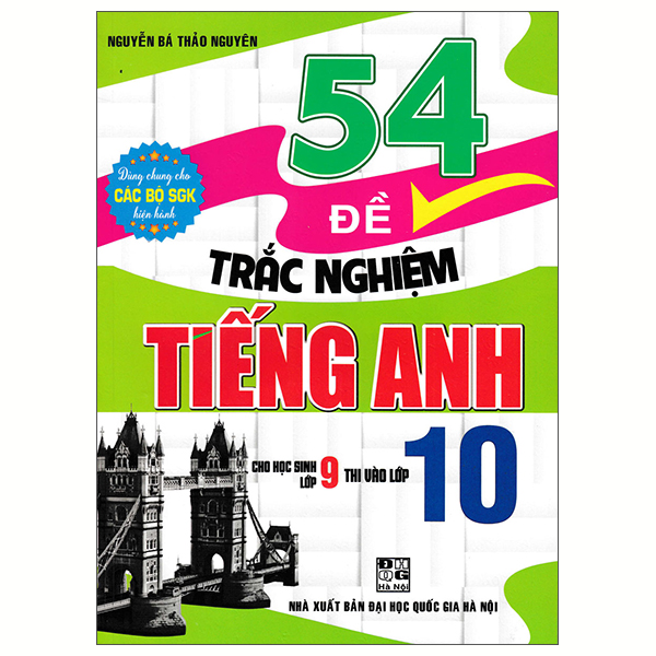 54 Đề Trắc Nghiệm Tiếng Anh Cho Học Sinh Lớp 9 Thi Vào Lớp 10