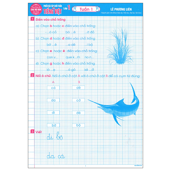 Sách Phiếu Bài Tập Cuối Tuần Môn Tiếng Việt Lớp 1 - Lê Phương Liên