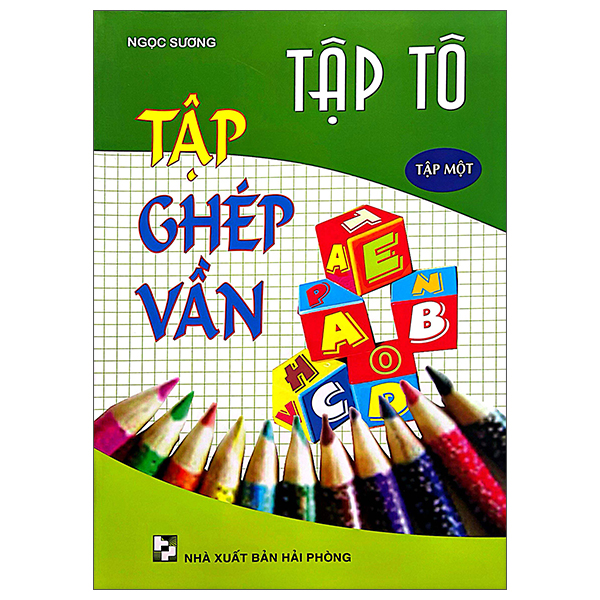 Sách Tập Tô Tập Ghép Vần - Tập 2 - Hải Phòng