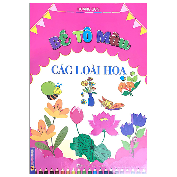 Sách Bé Tô Màu Các Loài Hoa - Hoàng Sơn