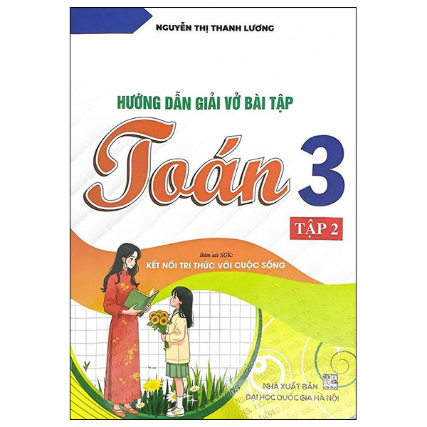 Sách Hướng Dẫn Giải Vở Bài Tập Toán 3 - Tập 2 (Kết Nối) - Nguyễn Thị Toan