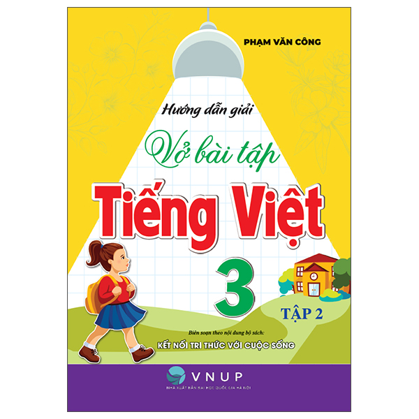 Sách Hướng Dẫn Giải Vở Bài Tập Tiếng Việt 3 - Tập 2 (Kết Nối) - Gia Việt
