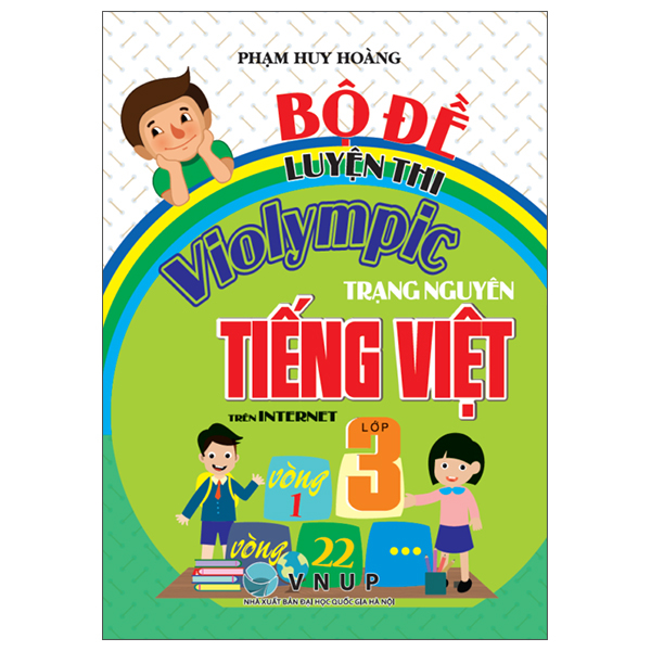 Bộ Đề Luyện Thi Violympic Trạng Nguyên Tiếng Việt Trên Internet Lớp 3 (Tái Bản 2026)