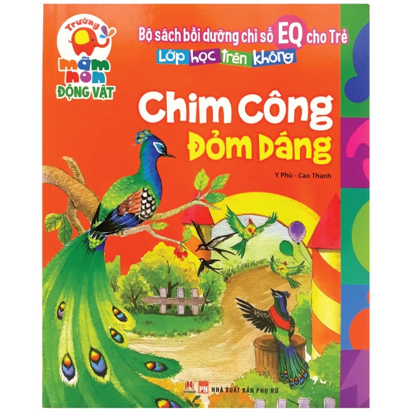 Sách Lớp Học Trên Cạn - Chim Công Đỏm Dáng - Cao Công Thành