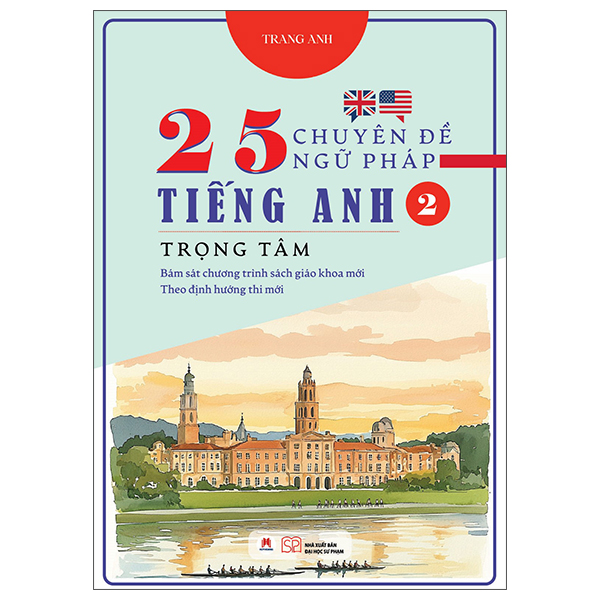 Sách 25 Chuyên Đề Ngữ Pháp Tiếng Anh Trọng Tâm - Tập 2 - Tâm An