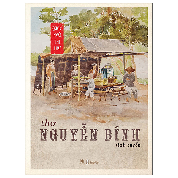 Quốc Ngữ Thi Thư - Thơ Nguyễn Bính Tinh Tuyển