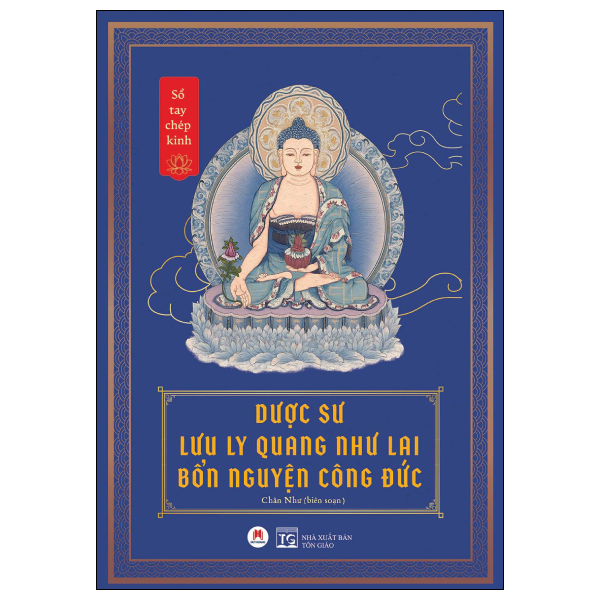 Sổ Tay Chép Kinh - Dược Sư Lưu Ly Quang Như Lai Bổn Nguyện Công Đức