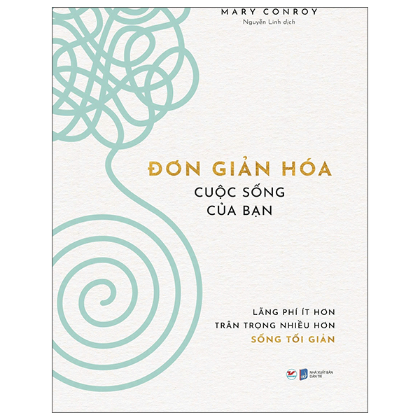 Sách Đơn Giản Hóa Cuộc Sống Của Bạn - Mary Conroy
