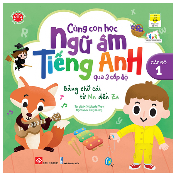 [Phiên chợ sách cũ] Cùng Con Học Ngữ Âm Tiếng Anh Qua 3 Cấp Độ - Bảng Chữ Cái Từ Nn Đến Zz