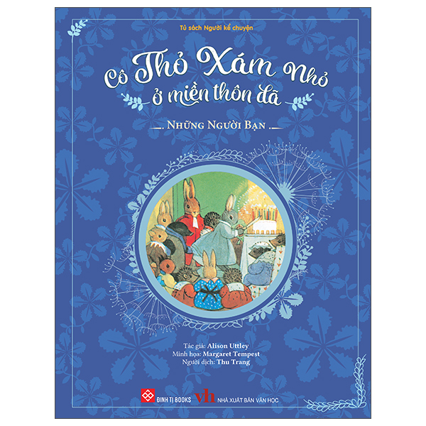 Sách Cô Thỏ Xám Nhỏ Ở Miền Thôn Dã - Những Người Bạn - Bìa Cứng - Alison Uttley