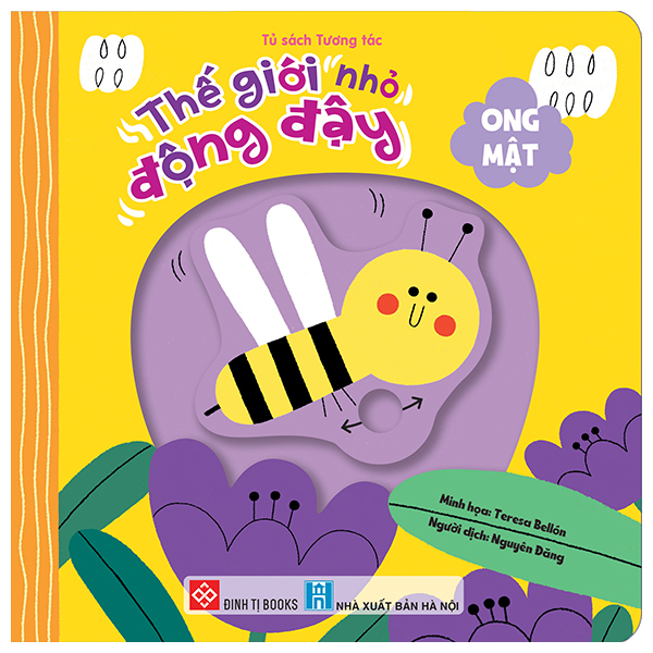 Sách Thế Giới Nhỏ Động Đậy - Ong Mật - Bìa Cứng - Teresa Bellón