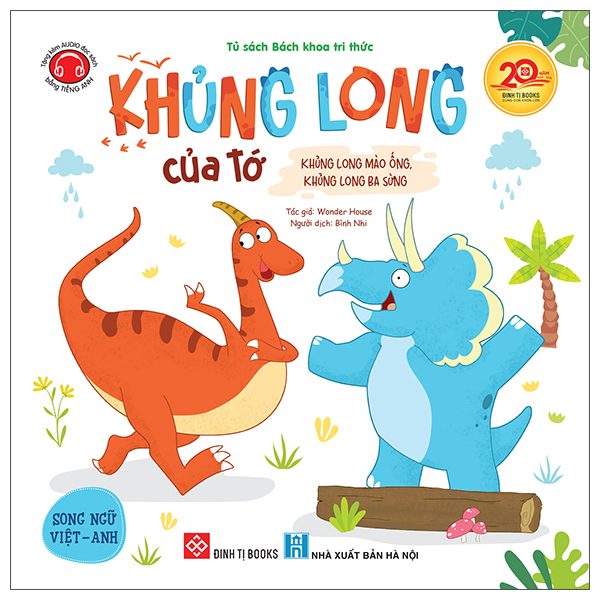 Sách Khủng Long Của Tớ - Khủng Long Mào Ống, Khủng Long Ba Sừng - Wonder House