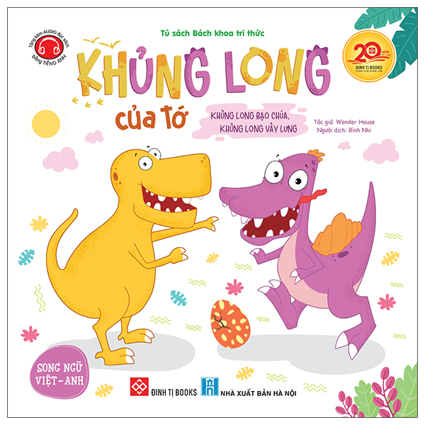 Sách Khủng Long Của Tớ - Khủng Long Bạo Chúa, Khủng Long Vây Lưng - Wonder House