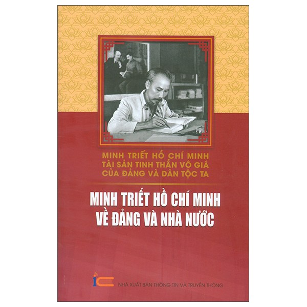 Sách Minh Triết Hồ Chí Minh - Tài Sản Tinh Thần Vô Giá Của Đảng Và D - Thông Tin Truyền Thông