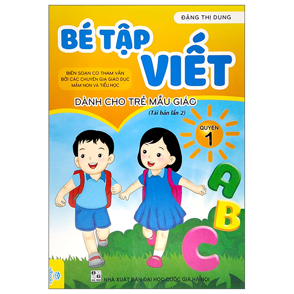 Bé Tập Viết - Quyển 1 (Dành Cho Trẻ Mẫu Giáo) - Tái Bản