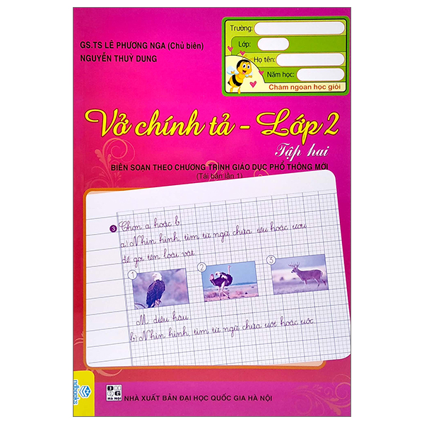 Vở Chính Tả Lớp 2 - Tập 2 (Biên Soạn Theo Chương Trình Giao Dục Phổ Thông Mới)